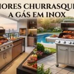 Melhores Churrasqueiras a Gás em Inox